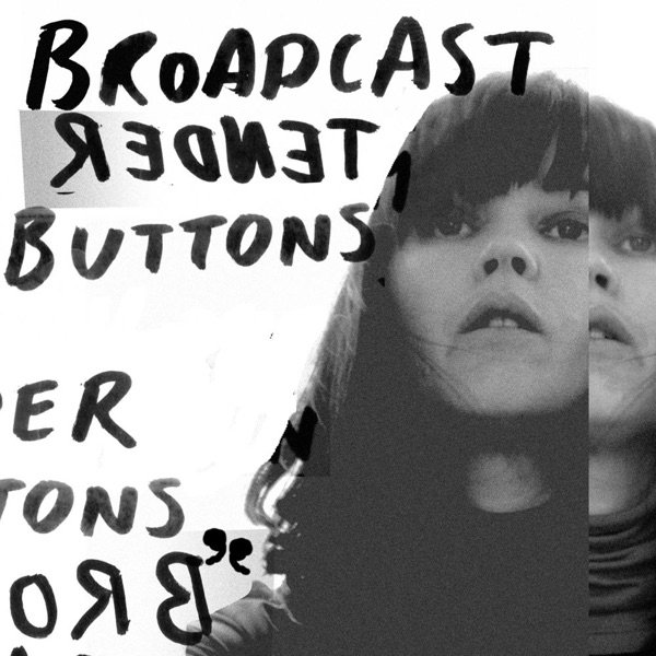 Broadcast Tender Buttons, 2005