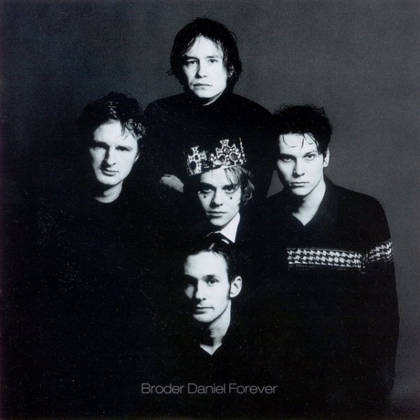 Album Broder Daniel - Broder Daniel Forever