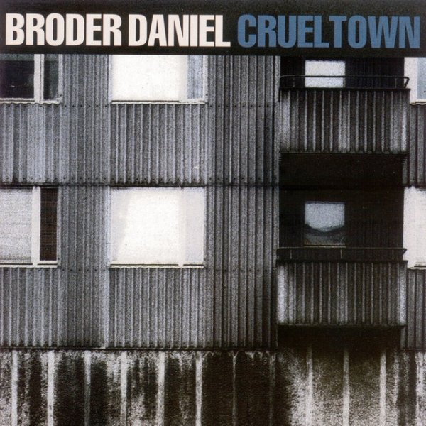 Album Broder Daniel - Cruel Town