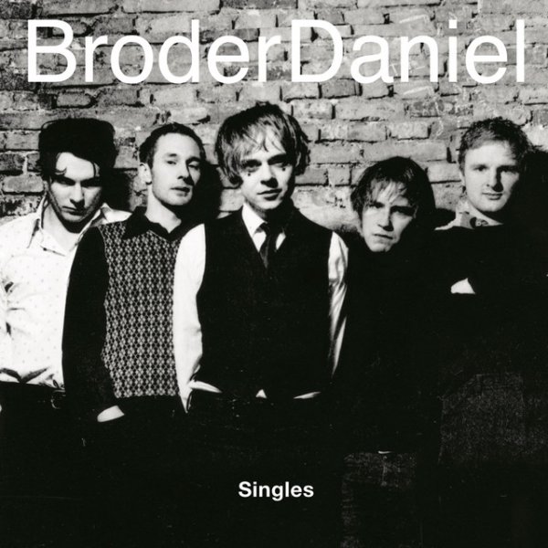 Album Broder Daniel - Singles