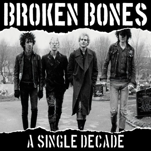 Album Broken Bones - A Single Decade