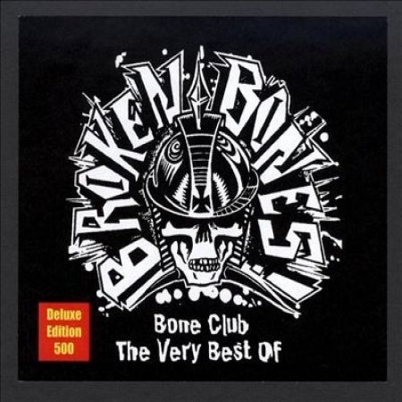 Album Broken Bones - Bone Club The Very Best Of