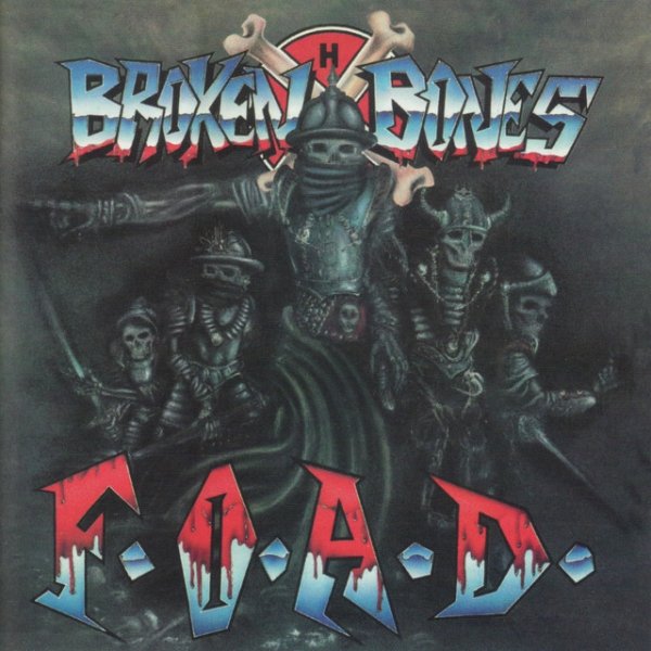 Broken Bones F.O.A.D., 1987