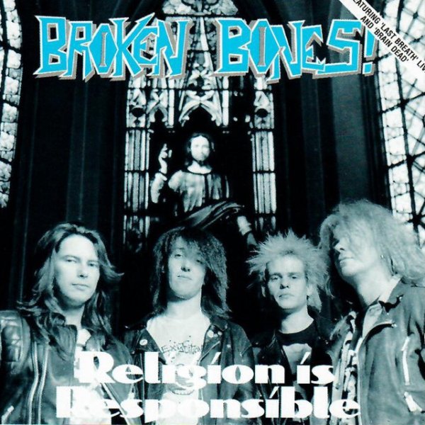 Album Broken Bones - Religion Is Responsible