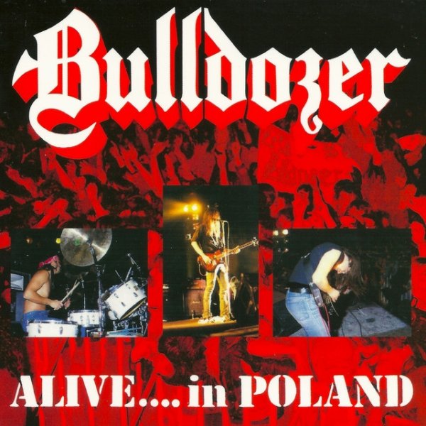 Album Bulldozer - Alive in Poland 1989