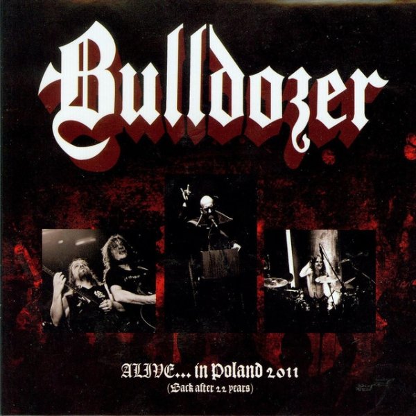 Album Bulldozer - Alive... in Poland 2011