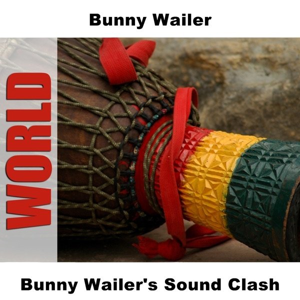 Album Bunny Wailer's Sound Clash - Bunny Wailer