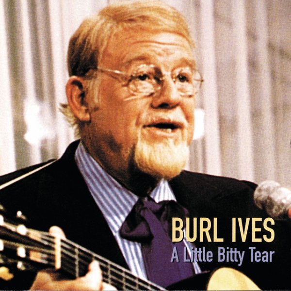 Album Burl Ives - A Little Bitty Tear