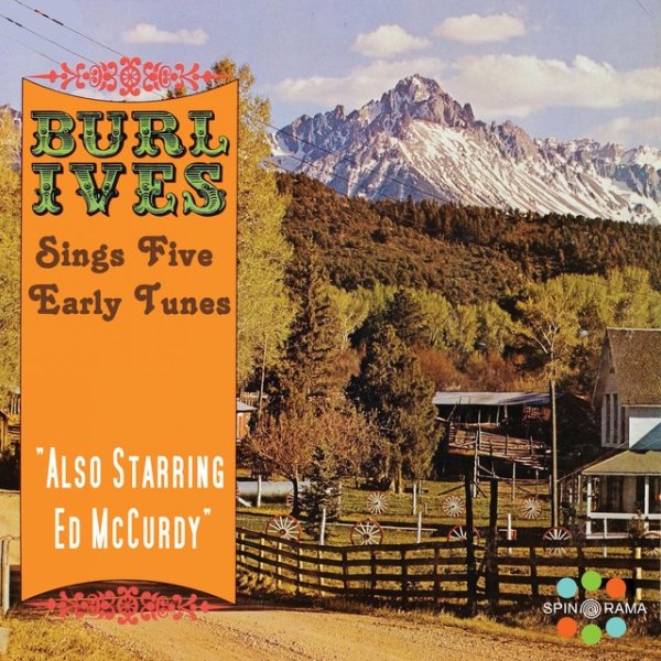 Burl Ives Sings Five Early Tunes Album 