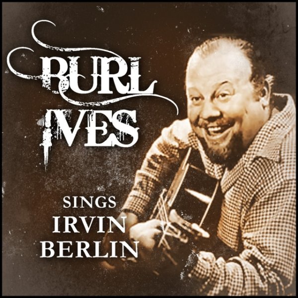 Burl Ives Sings Irving Berlin Album 