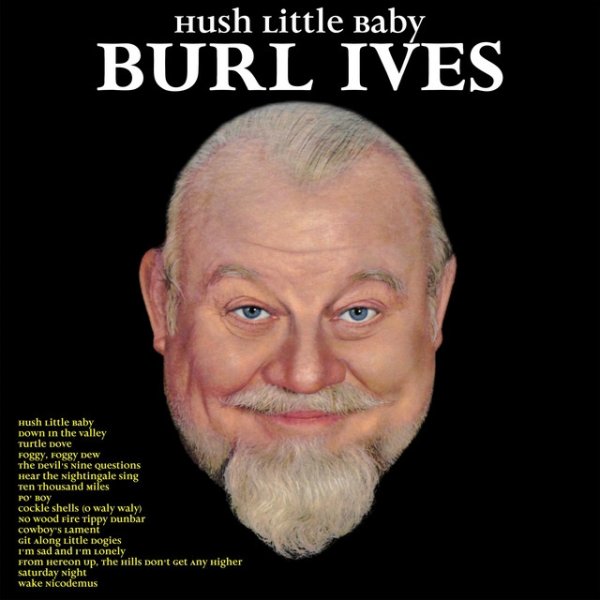 Album Burl Ives - Hush Little Baby