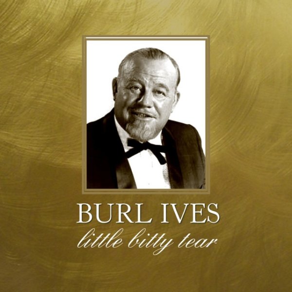 Album Burl Ives - Little Bitty Tear