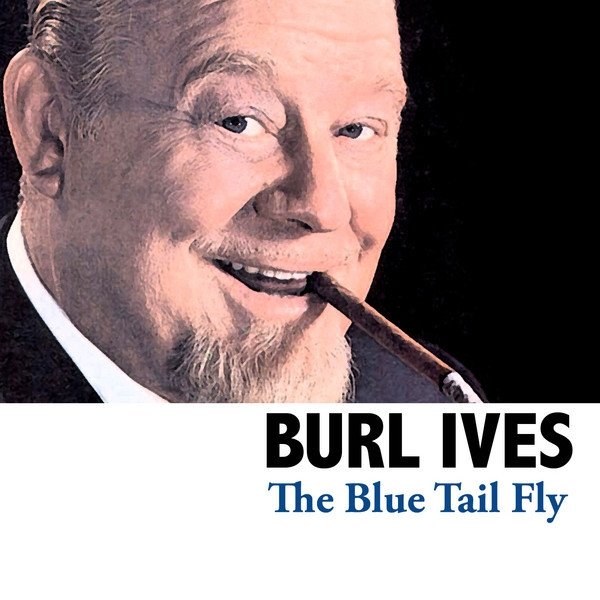 Album Burl Ives - The Blue Tail Fly