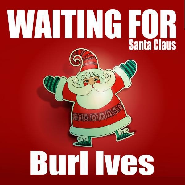 Album Burl Ives - Waiting for Santa Claus