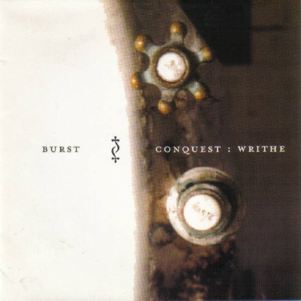 Album Burst - Conquest : Writhe