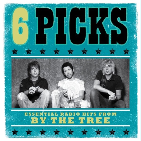 Album By The Tree - 6 Picks: Essential Radio Hits -