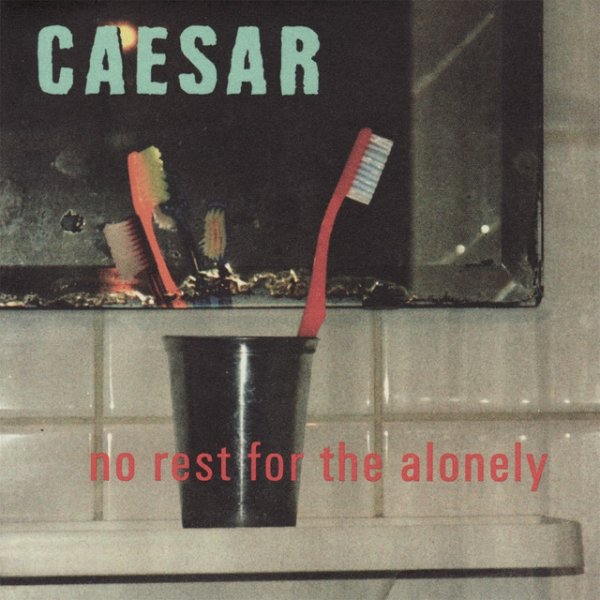 Album Caesar - No Rest for the Alonely