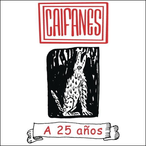 Album A 25 Años - Caifanes