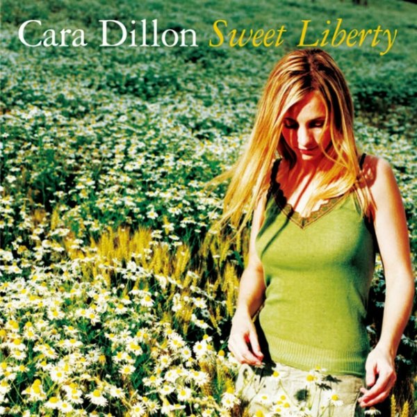 Album Cara Dillon - Sweet Liberty
