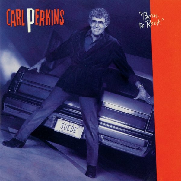 Album Carl Perkins - Born To Rock