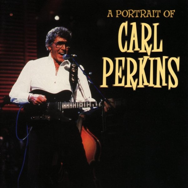 Album Carl Perkins - Carl Perkins - A Portrait