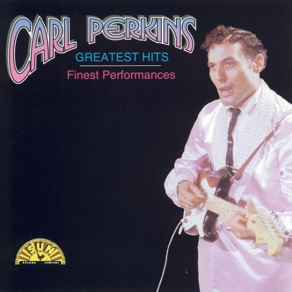 Carl Perkins Greatest Hits - Finest Performances, 1995