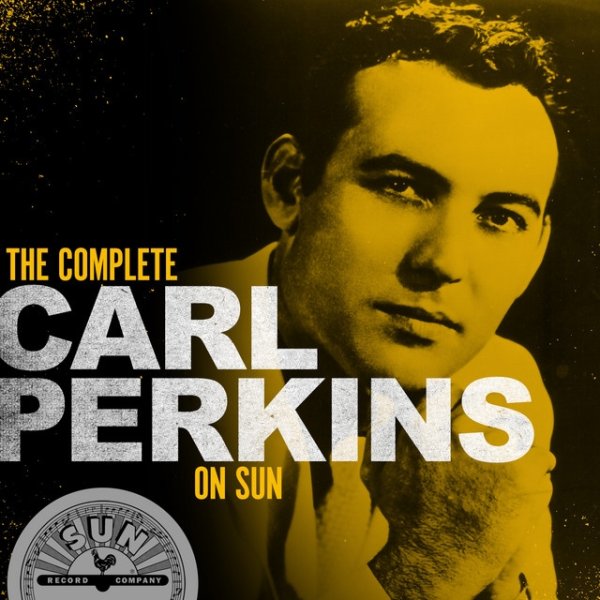 The Complete Carl Perkins On Sun - album
