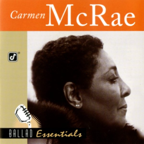 Carmen McRae Ballad Essentials, 1999