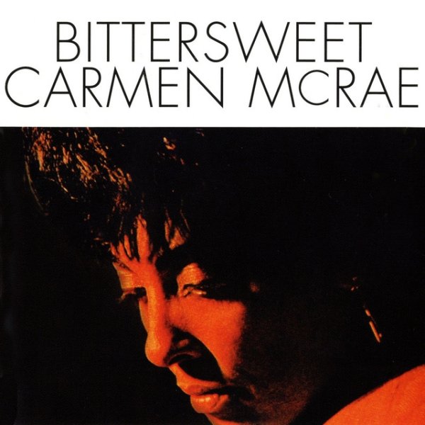 Album Carmen McRae - Bittersweet