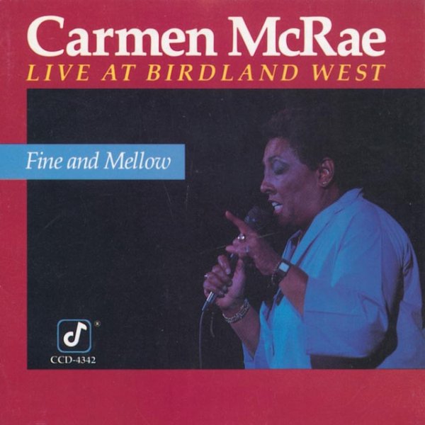 Carmen McRae Fine And Mellow, 1988