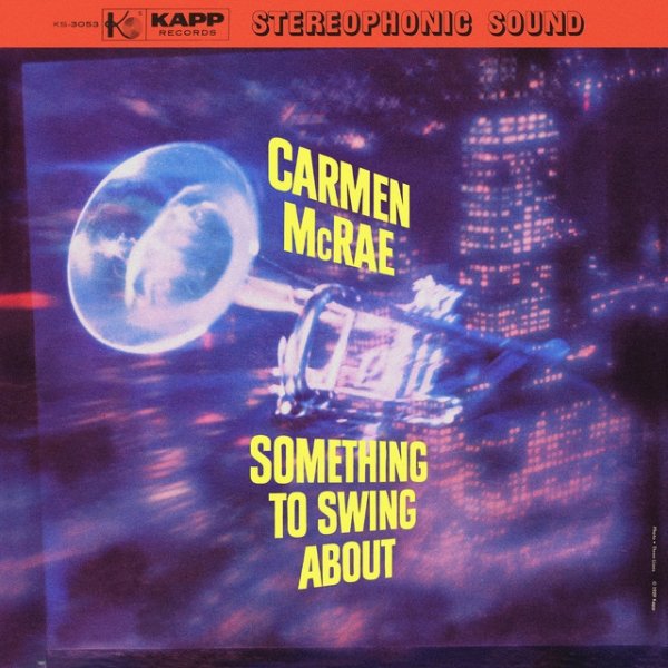 Carmen McRae Something To Swing About, 1960