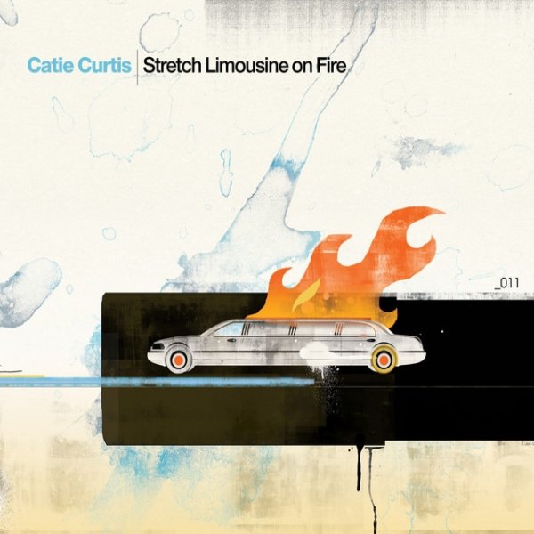 Catie Curtis Stretch Limousine on Fire, 2011