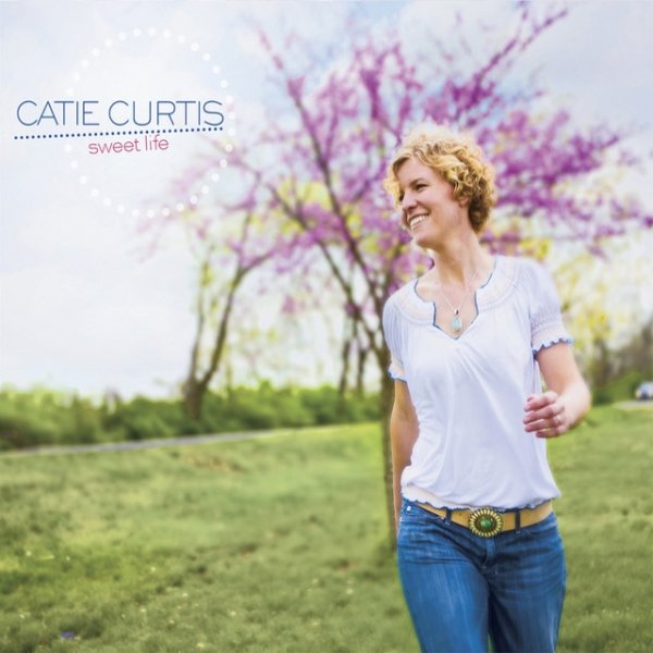 Catie Curtis Sweet Life, 2008