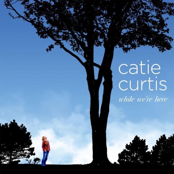 Album Catie Curtis - While We