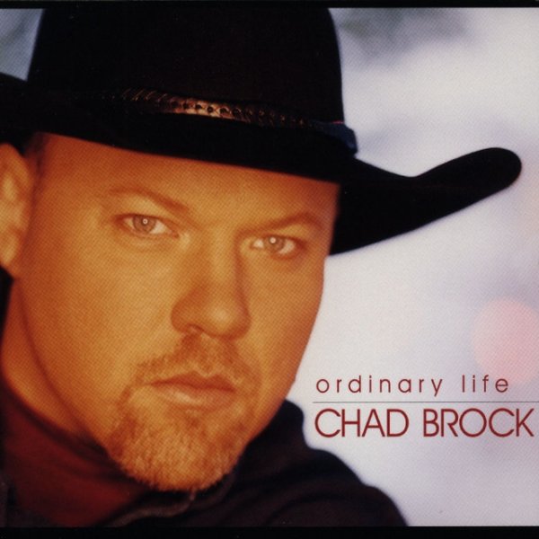 Album Chad Brock - Ordinary Life