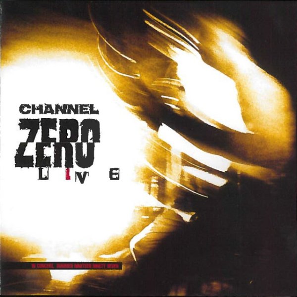 Channel Zero Channel Zero Live, 1997