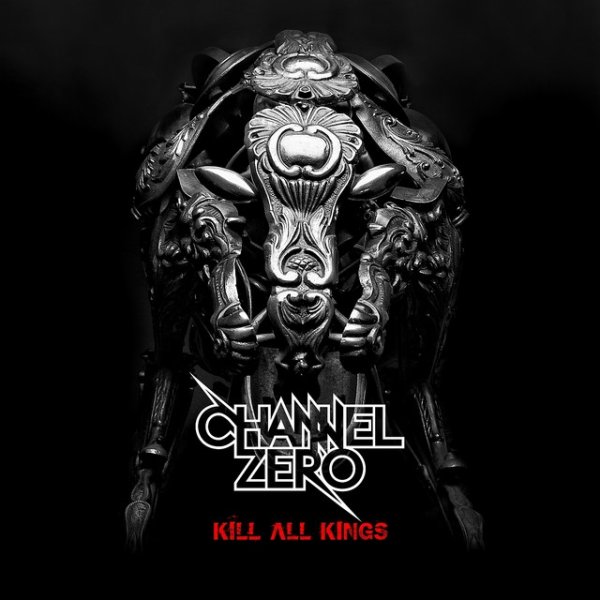 Album Channel Zero - Kill All Kings