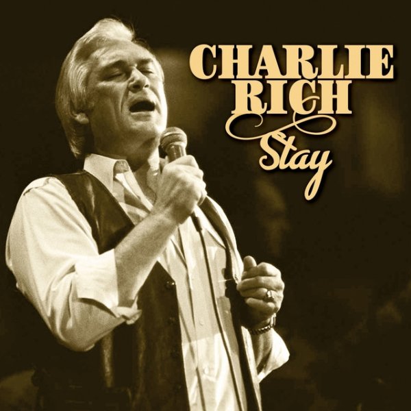 Album Charlie Rich - Stay