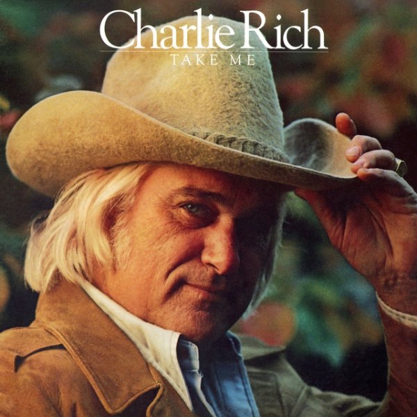 Charlie Rich Take Me, 1977