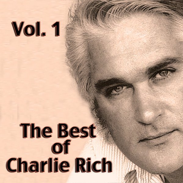 The Best of Charlie Rich, Vol. 1 - album