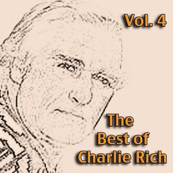 Album Charlie Rich - The Best of Charlie Rich, Vol. 4