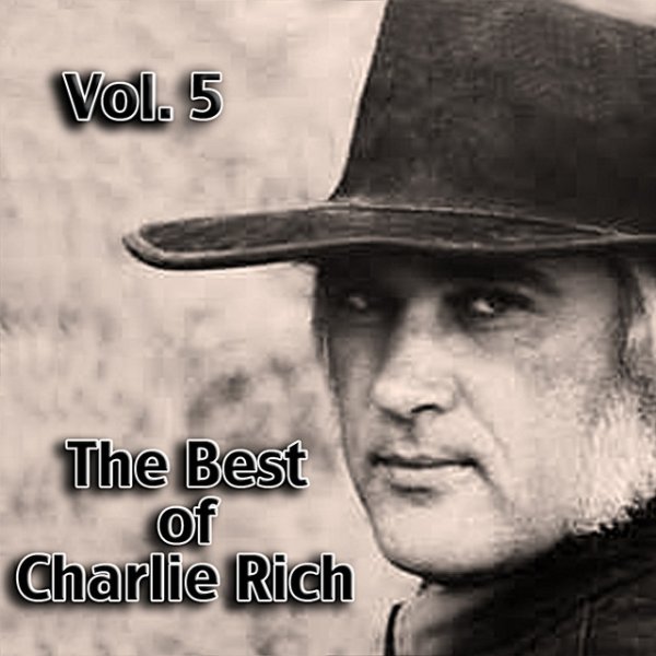 Album Charlie Rich - The Best of Charlie Rich, Vol. 5