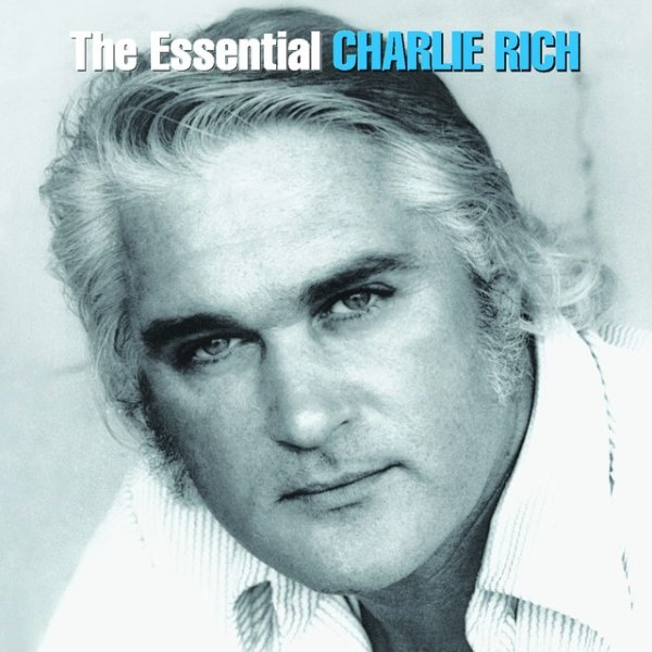 Album Charlie Rich - The Essential Charlie Rich