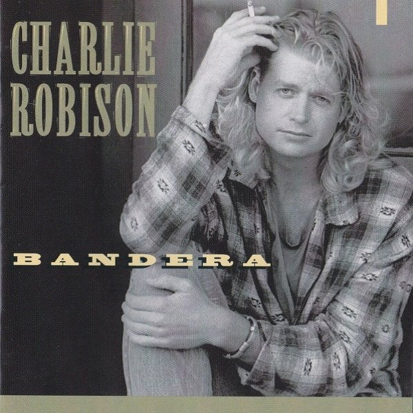Album Charlie Robison - Bandera