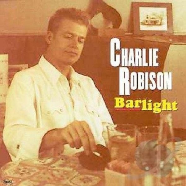 Album Charlie Robison - Barlight