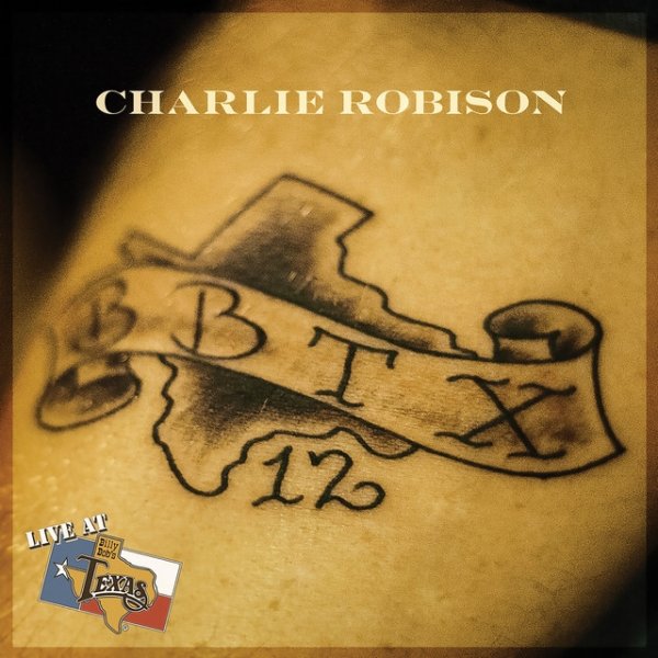 Album Charlie Robison - Live at Billy Bob