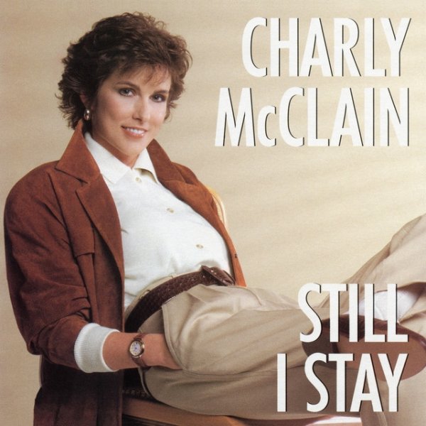 Charly McClain Still I Stay, 1987