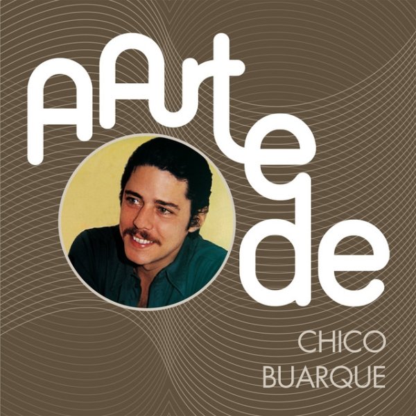 Album Chico Buarque - A Arte De Chico Buarque