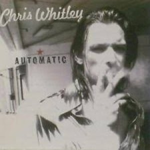 Album Chris Whitley - Automatic