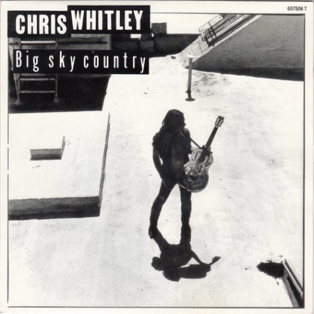 Chris Whitley Big Sky Country, 1992